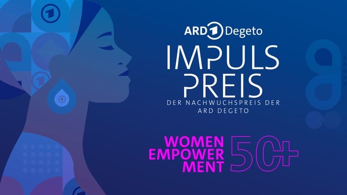 10 Jahre Impuls Preis! / Nachwuchsförderpreis der ARD Degeto Film nimmt „Women Empowerment 50+“ in den Fokus