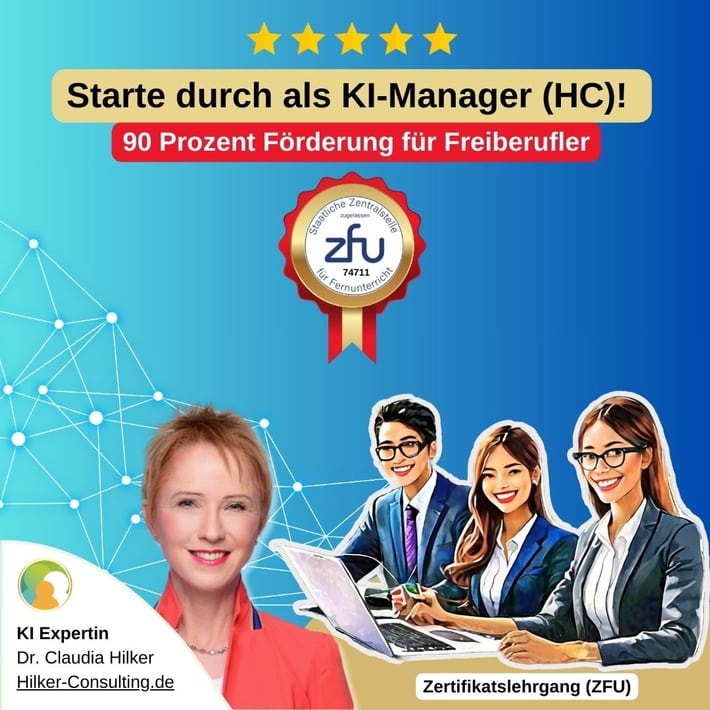 Start des Lehrgangs KI-Manager (HC) am 15.04.2024 / Praxisorientierte Weiterbildung zur Künstlichen Intelligenz von Hilker Consulting unter Leitung der KI-Expertin Dr. Claudia Hilker